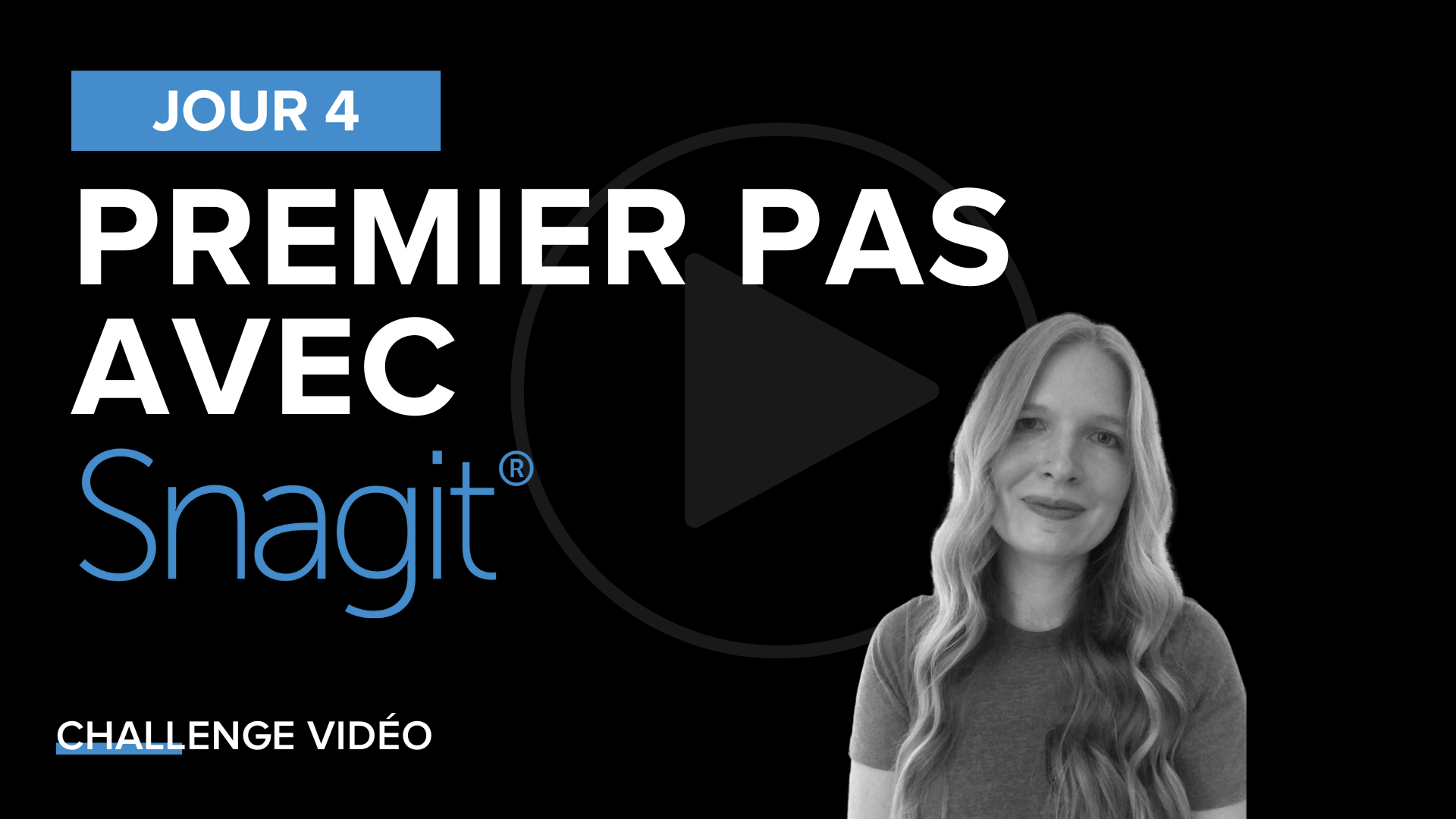 Challenge Snagit : 4e jour