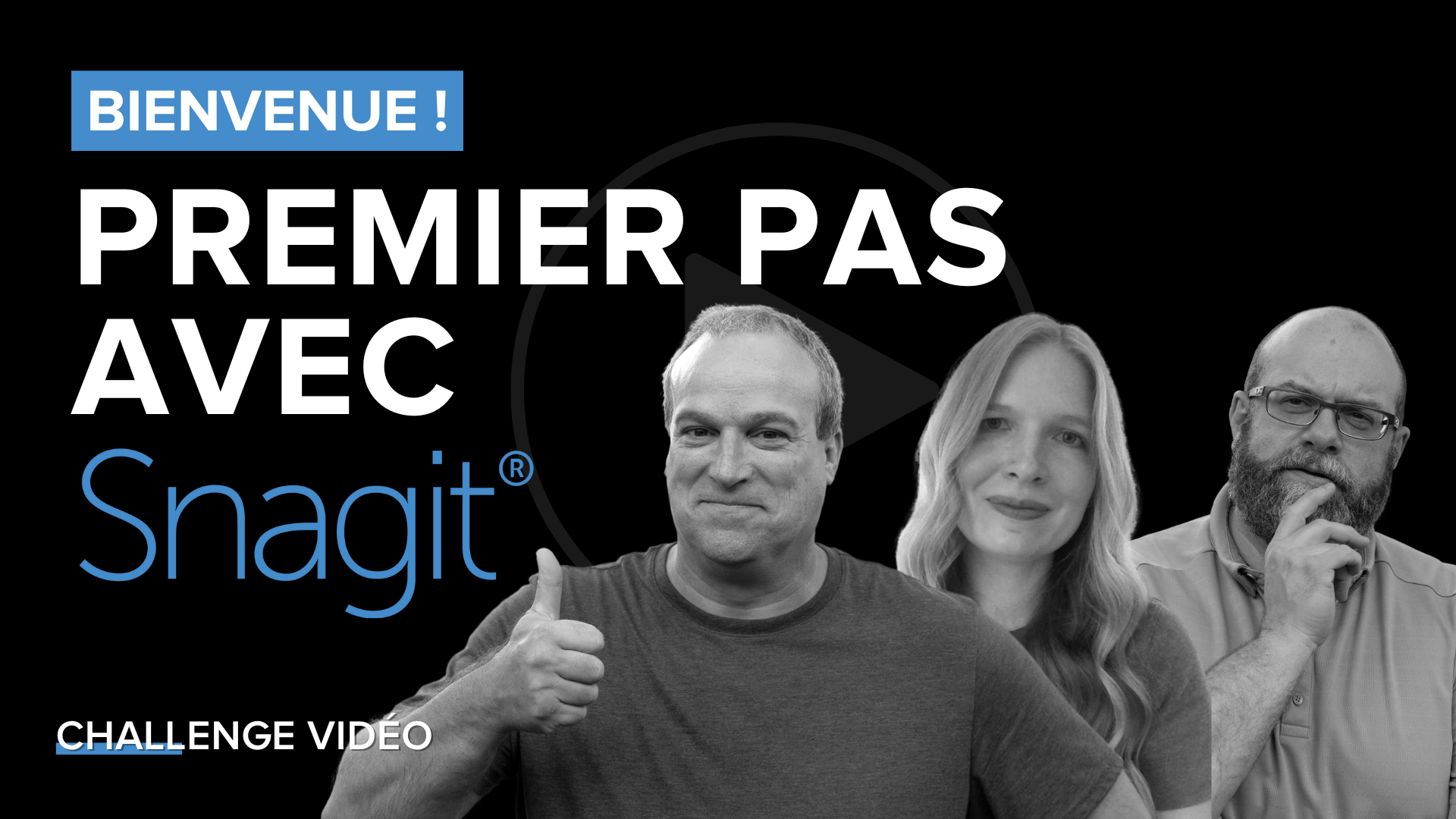 Challenge Snagit : Bienvenue