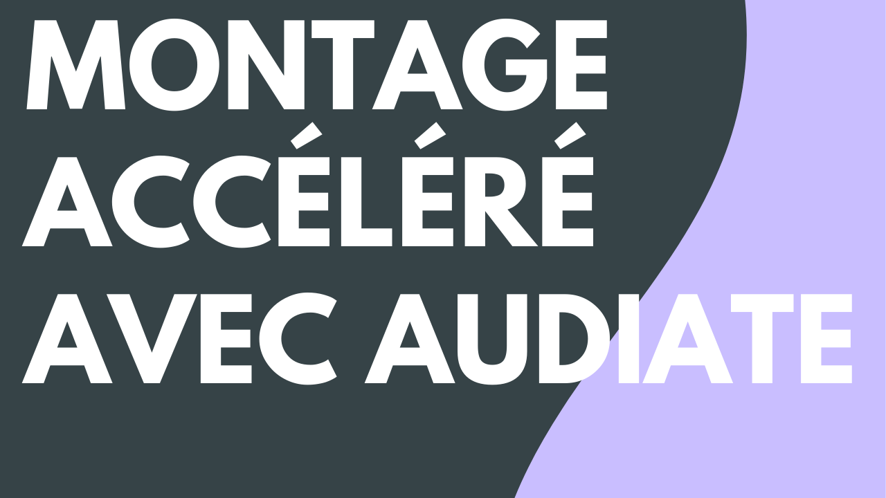 Modification rapide de l’audio avec Audiate