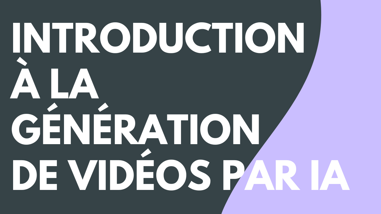 Introduction à la génération de vidéos par IA